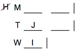 LSAT 68 Game 2, Question 7, Diagram 3 LSAT 68 Game 2, Question 7, Diagram 3